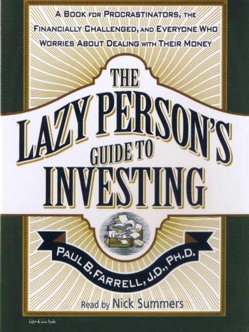 Title details for The Lazy Person's Guide to Investing by Paul B. Farrell - Available
